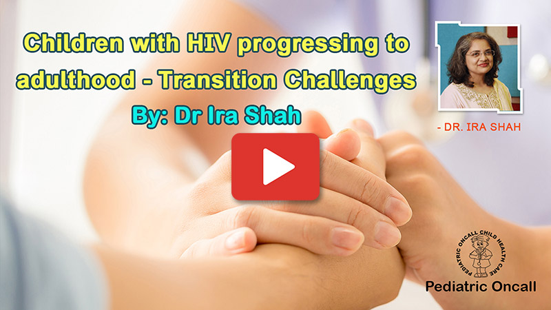 Children with HIV progressing to adulthood- Transition Challenges